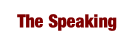 The Speaking.